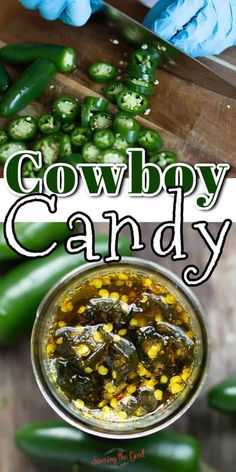 two pictures with the words cowboy candy and green peppers