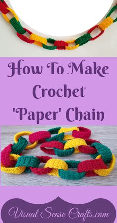 how to make crochet paper chain with text overlay that reads, how to make crochet paper chain