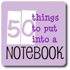 a purple square with the words 50 things to put into a notebook written in black