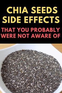 chia seeds side effects that you probably were not aware of in this postcard