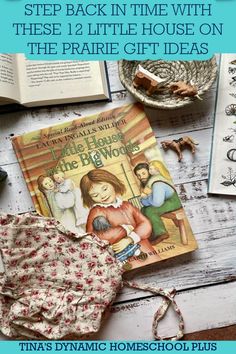 some books and other items on a table with text overlay that reads, the little house on the prairie gift ideas