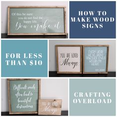 four wooden signs with different sayings on them, including the words for less than so