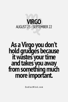 a quote that says, as a virgo you don't hold grudges because