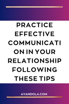 Practice Effective Communication in Your Relationship Following These Tips Communication Tips, Goals Couple, Healthy Relationship