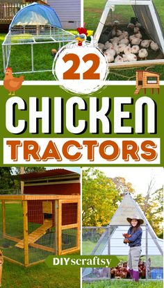 chicken tractors with the title 22 chicken tractors on it and pictures of chickens in their coops