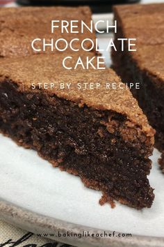 a close up of a piece of cake on a plate with the words french chocolate cake