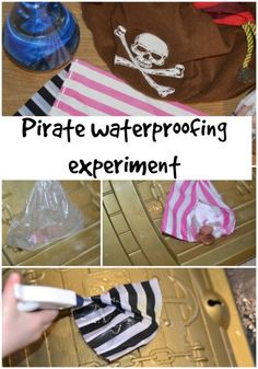 pirate waterproofing experiment for kids to play with and learn how to use it