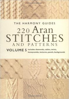 the harmony guide to 22 aran stitches and patterns