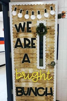 a door with the words we are a bright bunch on it