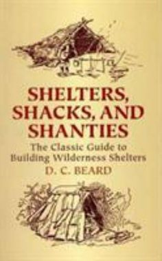 a book cover with the title shelterrs, shacks, and shanties on it