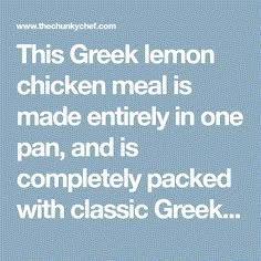 this greek lemon chicken meal is made entirely in one pan, and is completely packed with classic greek