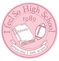 a pink seal with an image of a book and football on it, says tea's so high school 1989