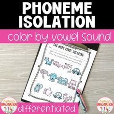 the phoneme isolation color by vocal sound book is shown on a table with markers and pens