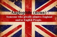 Considering that approximately 75% of my people I admire list is British, I think this probably applies to me... English People, Beating Heart, The Pond