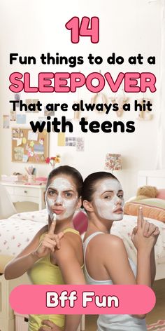 two girls with their faces painted and the text, fun things to do at a sleepover that are always hit with teens