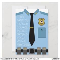 thank you police officer card with blue uniform and black tie on it's chest