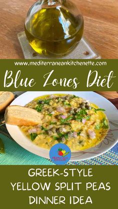 blue zones diet for yellow split peas and green tea with text overlay that reads, blue zones diet greek - style yellow split peas dinner idea