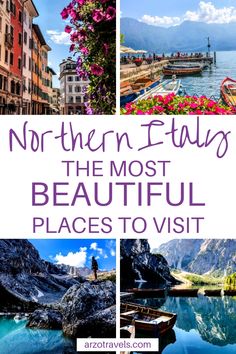 the most beautiful places to visit in northern italy