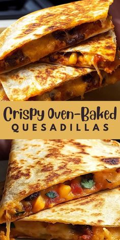 two quesadillas stacked on top of each other with the words crispy oven - baked quesadillas