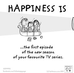 the first episode of the new season of your favorite tv series happiness is written in black and white