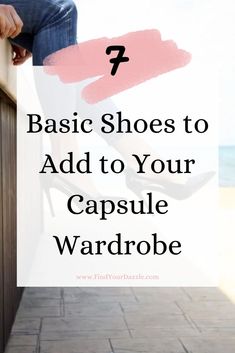 Must Have Shoes For Women Wardrobe, Must Have Shoes For Women, Shoe Basics, Shoe Capsule, Camel Colored Boots, Capsule Wardrobe Shoes, Basic Sandals, Petite Casual