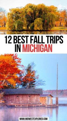 two pictures with the words 12 best fall trips in michigan on them and an image of autumn