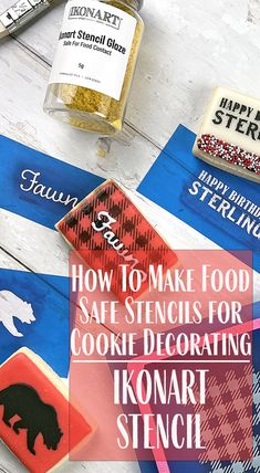 some cookies are sitting on top of each other with the words how to make food safe stencils for cookie decorating konart stenci