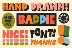 some type of hand drawn font that is in different colors and shapes, with the words'hand drawn '