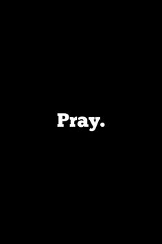 the word pray written in white on a black background