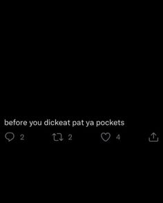 the words before you dictact patya pockets are written in white on a black background