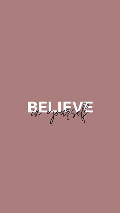 the words believe are written in black and white on a pink background with an arrow