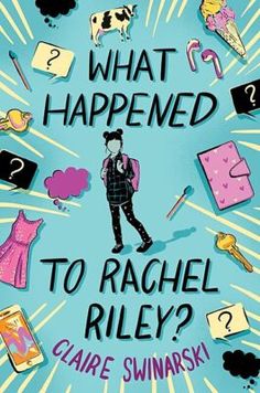 the cover of what happened to rachel riley? by claire swarski, which is illustrated in pink and blue