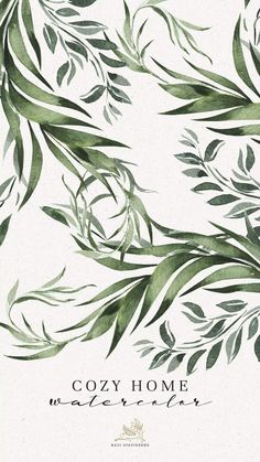 the cover for cozy home with green leaves on white and black background, in watercolor