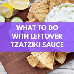 what to do with leftover tzatziki sauce