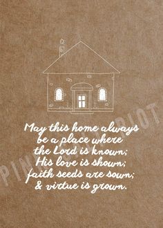 a piece of paper with a drawing of a house and the words may this home always be a place where the lord is known