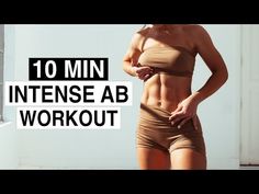 a woman with her hands on her hips and the words 10 min intense ab workout