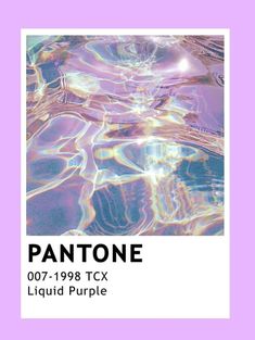 pantone's liquid purple poster is shown in the middle of an image with water and