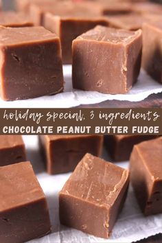 chocolate peanut butter fudge is shown with the words holiday special, 3 ingredient's