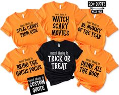 Family Halloween Shirts,Most Likely to Halloween,Funny Halloween Shirt,Matching Halloween Shirt,Halloween Party,Halloween Group Shirt,Sweatshirts 📢 🚨How To Order?🚨📢 📺 Please, check and review all photos 📐 Select Shirt Size and Color from Drop Down menu After choosing the color and size, you can write whatever you want in the personalization field. (If it's a customizable ad) and then add this tshirt to cart. Just do this for other t-shirts. You must collect all tshirts in the same basket and complete the payment. If you are in a hurry, you can purchase a Shipping upgrade on the checkout page. 🛀 Care Instructions - DO Inside out before wash, - DO warm/cold machine wash - DO NOT bleach, - DO NOT dry clean, - DO NOT iron directly onto the design 🚀 Shipping You can also see in the cust Funny Halloween Tops With Text, Halloween Novelty Tops With Funny Text, Funny Halloween Print Tops, Funny Halloween Shirt With Funny Print, Funny Print Halloween Shirt, Funny Halloween Shirt With Letter Print, Funny Halloween Letter Print Shirt, Funny Print Shirt For Halloween, Funny Halloween Tops With Letter Print