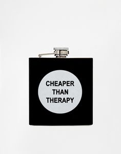 a black and white flask with the words cheaper than therapy on it