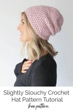 a woman wearing a pink slouchy crochet hat with text overlay that reads, slightly slouchy crochet hat pattern