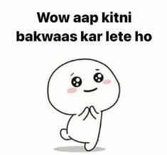 a cartoon character with the words wow app kitni bakwas kar lete ho