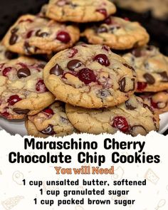 chocolate chip cookies stacked on top of each other in front of a sign that says, maschino cherry chocolate chip cookies you will need