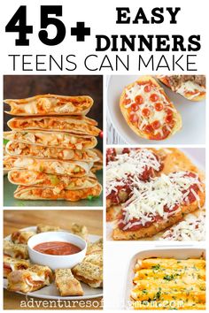 the top ten easy dinner ideas for teens to make with pizzas and other foods