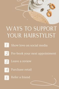 a poster with the words ways to support your hairstylist on it and an image of