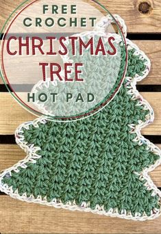 a crocheted christmas tree with the text free crochet christmas tree hot pad