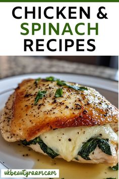 chicken and spinach recipe on a plate with text overlay that reads, chicken and spinach recipes