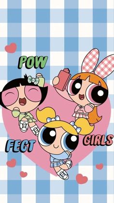 the powerpuff girls cartoon characters on a blue and white checkered background