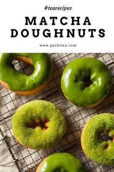 green doughnuts on a cooling rack with text overlay that reads, teacups matcha doughnuts