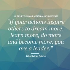 a quote from john quincy adams on how to be a leader in your own team